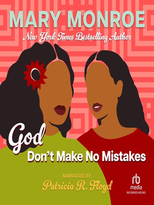 Title details for God Don't Make No Mistakes by Mary Monroe - Available